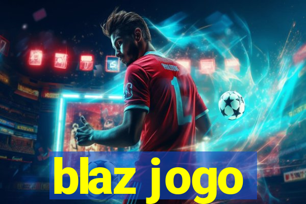 blaz jogo